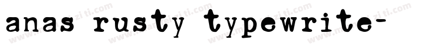 anas rusty typewrite字体转换